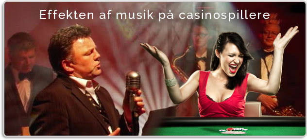 Musik Effekt på Casinospillere